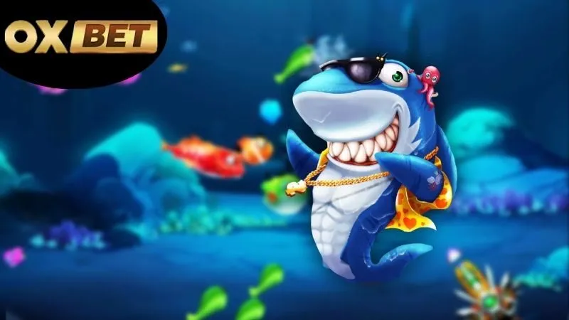 Tính năng nổi bật của bắn cá OXBET